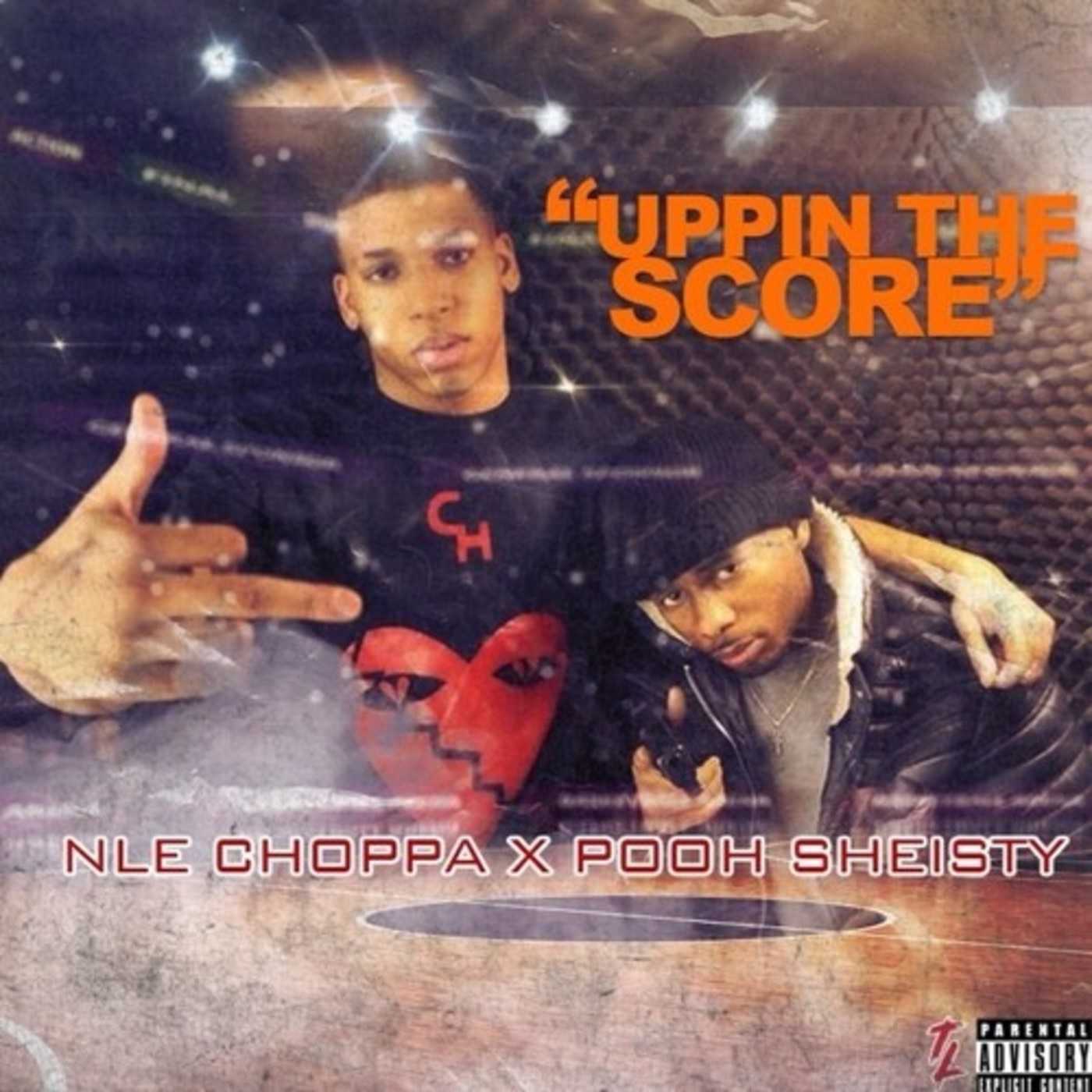 NLE Choppa Ft. Poohshiesty - Uppin The Score